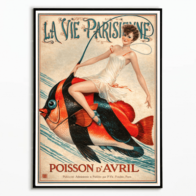 Affiche La vie Parisienne - Poisson d'Avril
