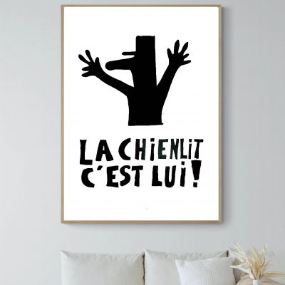 Affiche vintage avec illustration humoristique "La Chienlit c'est lui !".