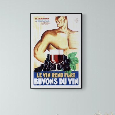 Affiche Le Vin rend fort
