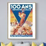 Affiche vintage célébrant 100 ans de domination française avec symboles historiques et slogans polit.