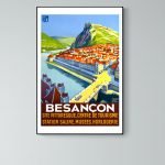 Affiche vintage de Besançon, ville historique avec ses remparts et son centre touristique.
